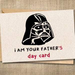 I Am Your Father | Funny Star Wars Father's Day Card | Snarky Card