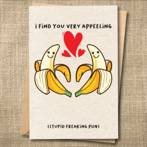 I Find You Very Appeeling | Funny Banana Love Card | Punny Romantic Card | Snarky Card