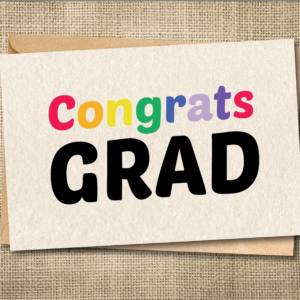Colorful funny graduation card saying Congrats Grad