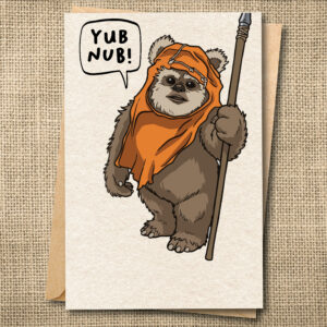 Funny Ewok Star Wars love card with Yub Nub speech bubble