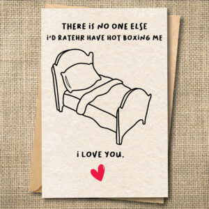 Funny Fart Love Card | Hot Boxing & Farts | R-Rated Love Card | Snarky Card