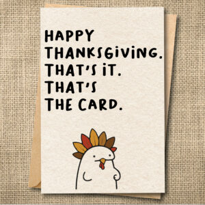 Funny Thanksgiving Card | That's It That's the Card | Sarcastic Holiday Card