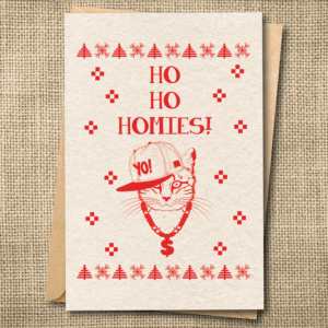 Ho Ho Homies Cat Christmas Card | Funny Holiday Card | Snarky Card