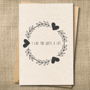 I Like You Quite a Lot | Funny Love Card | Cute Romantic Card | Snarky Card