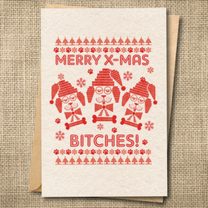 Merry Christmas Bitches! Funny Dog Christmas Card | Happy Holidays & Merry X-Mas