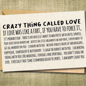 Crazy Thing Called Love | Funny Love Card | Long Romantic Card | Snarky Card