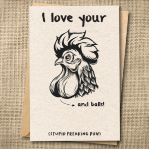 I Love Your Cock & Balls | Funny R-Rated Love Card | Naughty Rooster Card | Snarky Card