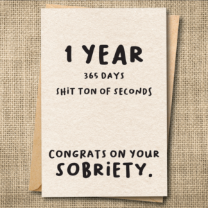 Personalized sobriety card showing one year and 365 days sober