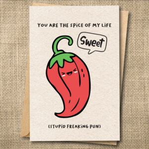 You Are the Spice of My Life | Funny Love Card | Chili Pepper Pun Card | Snarky Card