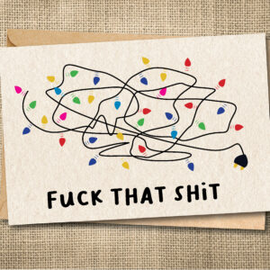 Fuck That Shit Christmas Card | Funny Christmas Lights Card | Old School Happy Holidays | Snarky Card