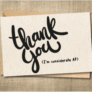 Bold black Considerate AF funny thank you card