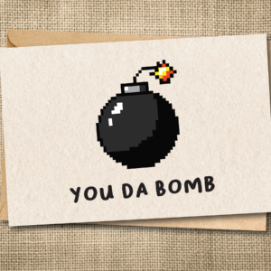 You Da Bomb | Funny Love Card | Bomb Pun Card | Snarky Card