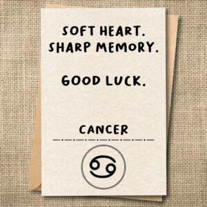 Soft Heart. Sharp Memory. Good Luck. | Funny Cancer Birthday Card | Zodiac Card | Snarky Card