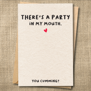 There's a Party in My Mouth | Funny R-Rated Love Card | Naughty Love Card | Snarky Card