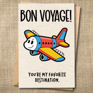 Bon Voyage You're My Favorite Destination funny travel card