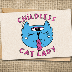 Childless Cat Lady funny cat greeting card