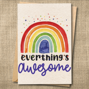 Colorful rainbow greeting card reading Everything's Awesome