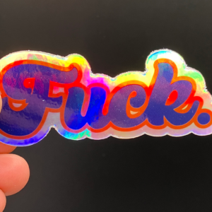 FUCK holographic vinyl sticker
