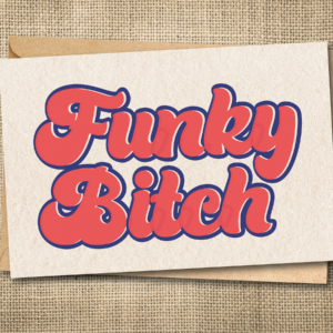 Funky Bitch Phish-inspired music greeting card artwork.