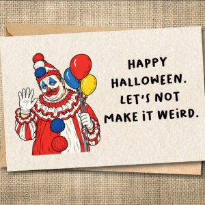 Halloween: Asking Strangers for Candy — Dark Humor Card