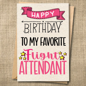 Happy Birthday Favorite Flight Attendant funny aviation greeting card