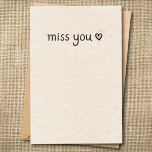 Cute miss you card with a simple heart and the message miss you