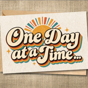 One Day at a Time — Sobriety Card