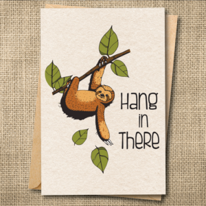 Hang in There funny sloth encouragement greeting card
