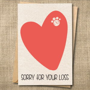 Pet sympathy card reading Sorry for Your Loss with a heart and paw print