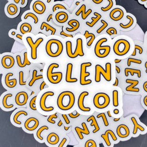 You Go Glen Coco Mean Girls vinyl sticker artwork