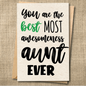 You Are the Most Awesomeness Aunt Ever funny greeting card