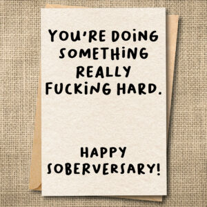 You're Doing Something Hard — Sobriety Card