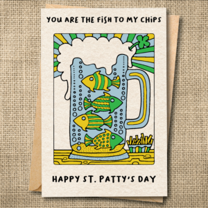 You Are the Fish to My Chips St. Patrick's Day greeting card with fish, chips, beer, and shamrocks