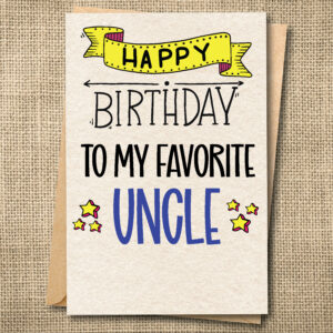 Happy Birthday to My Favorite Uncle — Funny Birthday Card