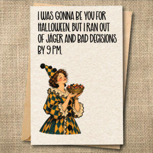 Funny Halloween card with vintage woman in a harlequin costume holding candy and a Jäger joke