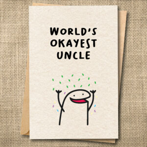 World's Okayest Uncle — Funny Uncle Card