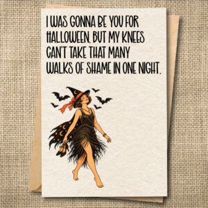 Funny Halloween card about too many walks of shame with vintage witch artwork
